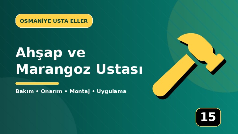 Ahşap ve Marangoz Ustası
