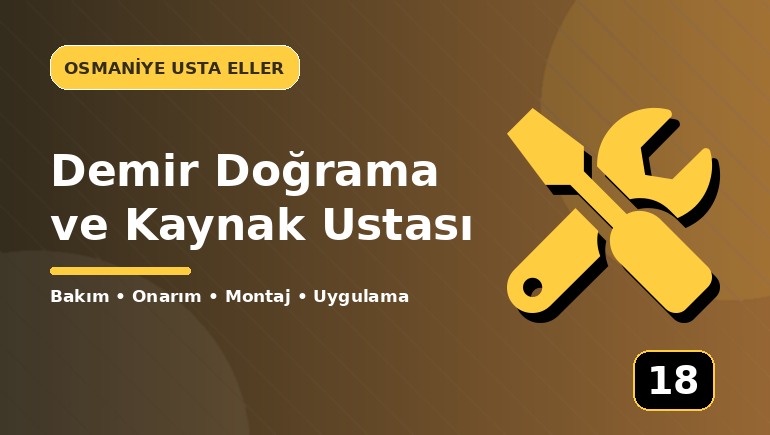 Demir Doğrama ve Kaynak Ustası